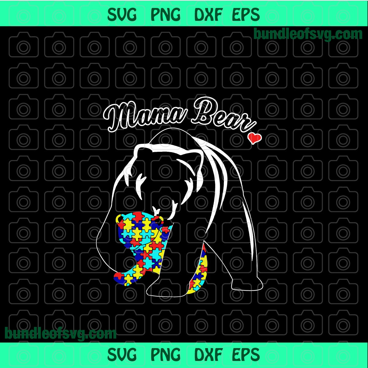 Mama Bear svg Autism Awareness svg Autism Mom svg eps png dxf cutting files cameo cricut - BundleofSVG