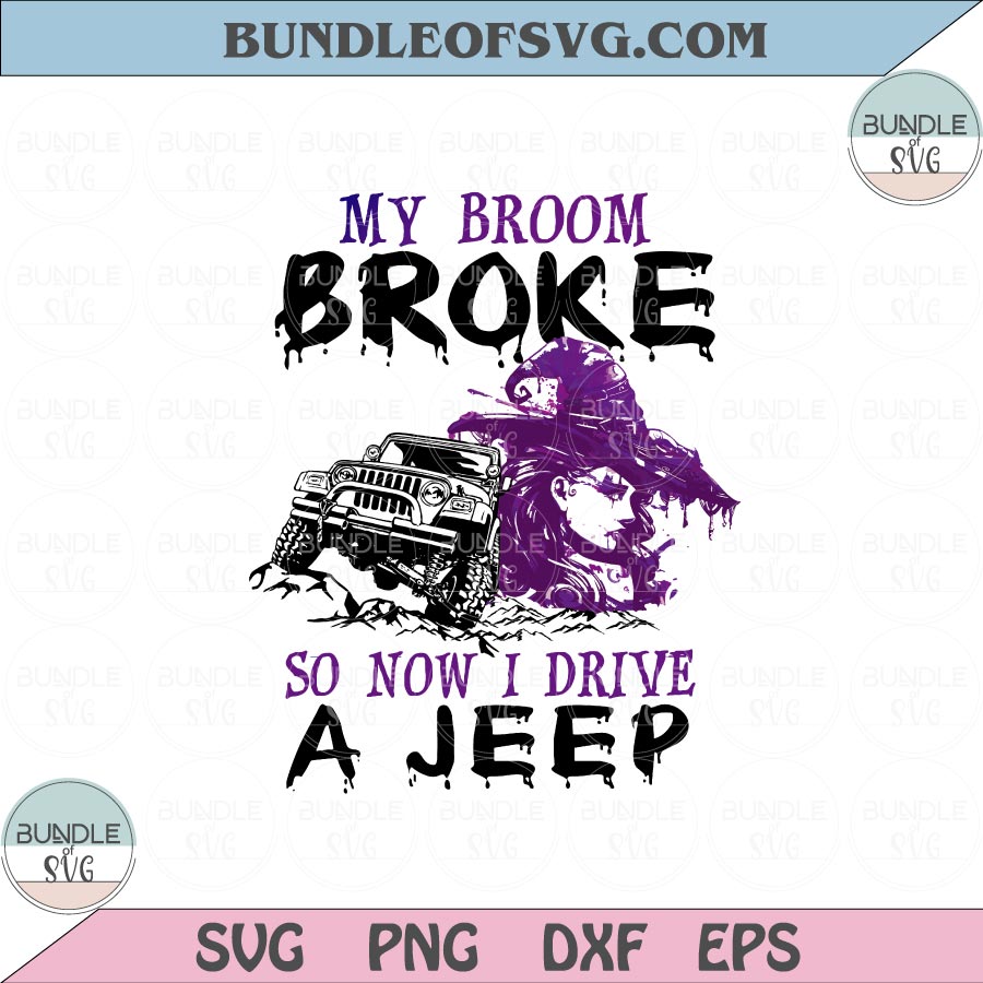 My Broom Broke So Now I Drive A Jeep png Witch Png Sublimation Halloween png file - BundleofSVG
