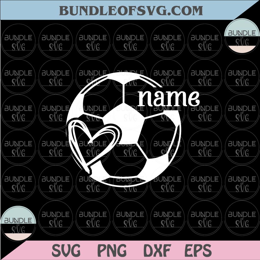 Personalized Soccer Ball Svg Customized Soccer Team Svg Name Svg Png Dxf Eps files Cameo Cricut - BundleofSVG