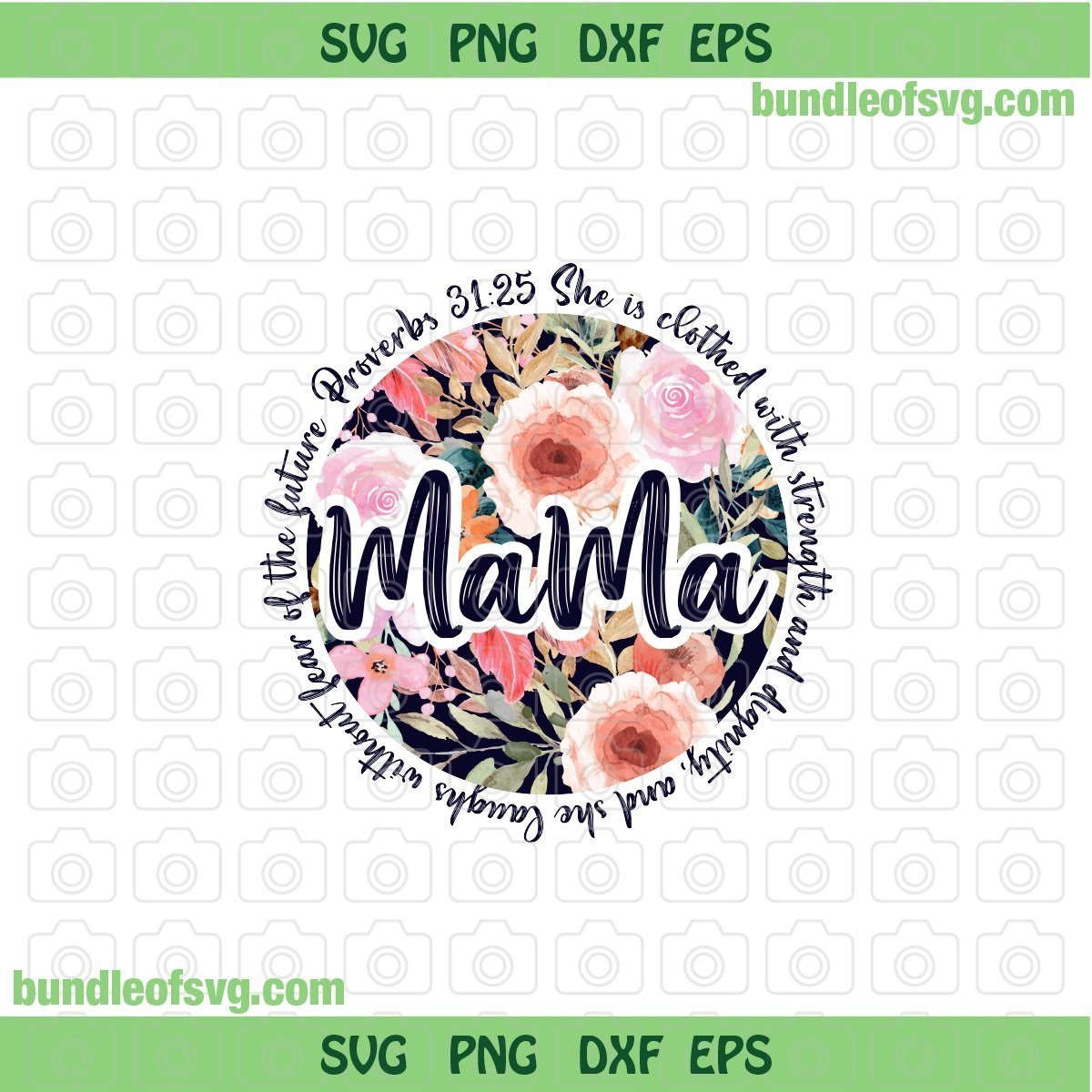 Proverbs 31 25 Mama PNG Sublimation Religious Mother Flower Bible Quote Circle Floral Mama PNG file