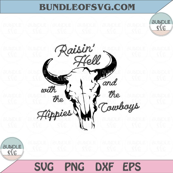 Raisin Hell With The Hippies And Cowboys Svg Western Country Png Sublimation Design Eps files