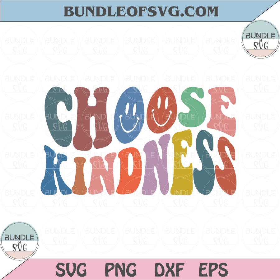 Retro Choose Kindness Svg Smiley Face Wavy Stacked Svg Png Dxf Eps files Cameo Cricut - BundleofSVG