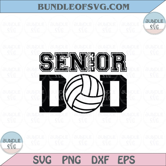 Senior Volleyball Dad Svg Senior Dad 2023 Volleyball Svg Png Dxf Eps files Cameo Cricut