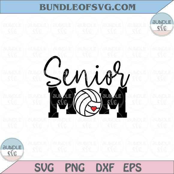 Senior Volleyball Mom Svg Volleyball Mom Senior Mother Svg Png Dxf Eps files Cameo Cricut