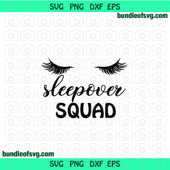 Sleepover Squad svg Slumber Party svg Sleepover svg Funny Sleeping svg Funny svg svg png dxf eps files