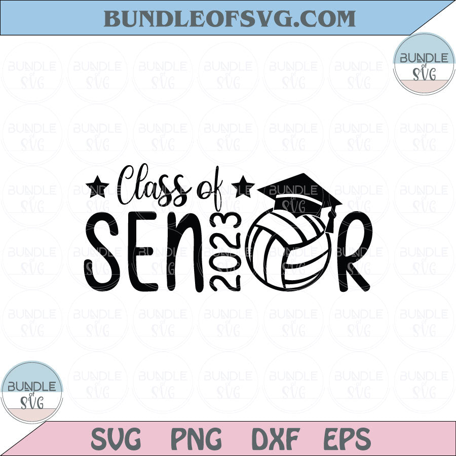 Volleyball Senior 2023 Svg Class of 2023 Volleyball Graduation Svg Png Dxf Eps files Cameo Cricut