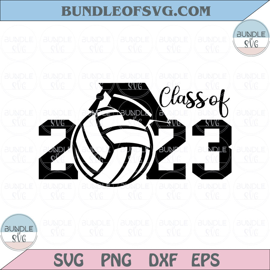 Volleyball Senior Class Of 2023 Svg Senior Volleyball Graduation Png Dxf Eps files Cameo Cricut