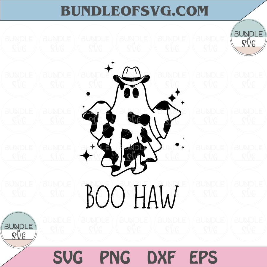 Western Ghost Boo Haw Svg Country Halloween Ghost Cowboy hat Svg Png Dxf Eps files Cameo Cricut - BundleofSVG