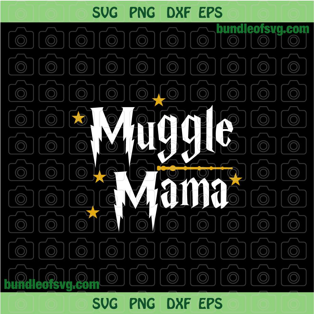 Witch Magic Mom svg Muggle Mama svg Potterhead svg Funny Witch Mom svg Potterhead Mom svg png dxf files cricut