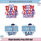 Senior Mom 2026 Svg Senior Dad 2026 Svg Class of 2026 Png - BundleofSVG