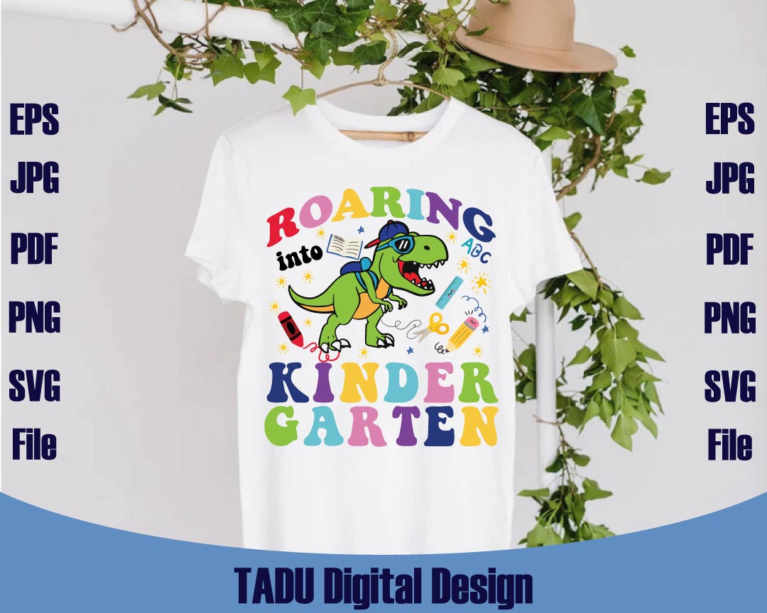 Roaring Into Kindergarten Svg Back To School Svg Dinosaur T-rex Png