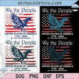 250 America Png We The People Svg America 250th Flag July 4th Svg