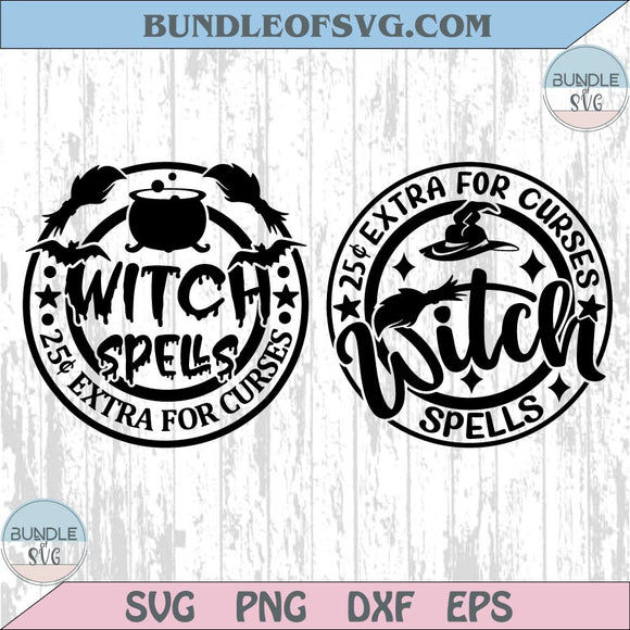 25 Cent Extra for Curses Witch Spells Svg Round Sign Halloween Svg