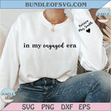 In My Engaged Era Svg Custom Name Future Png Engagement Svg Gift