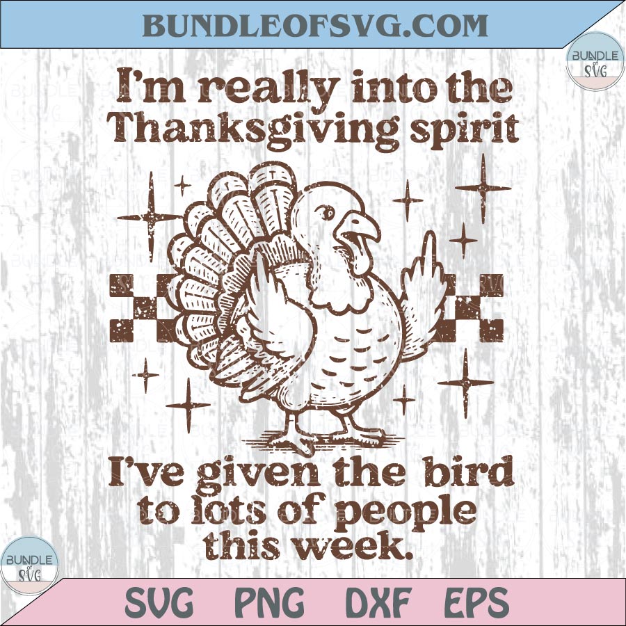 I'm Really Into The Thanksgiving Spirit Png Funny Thanksgiving Png