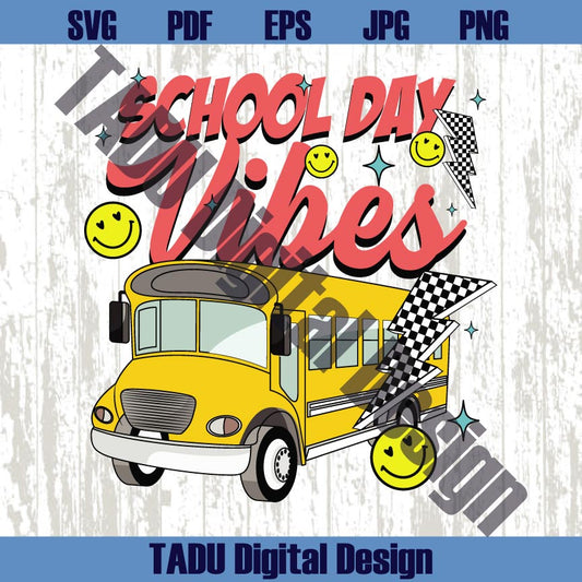 Back to School Vibes Svg School Bus Teacher Back To School Svg Png