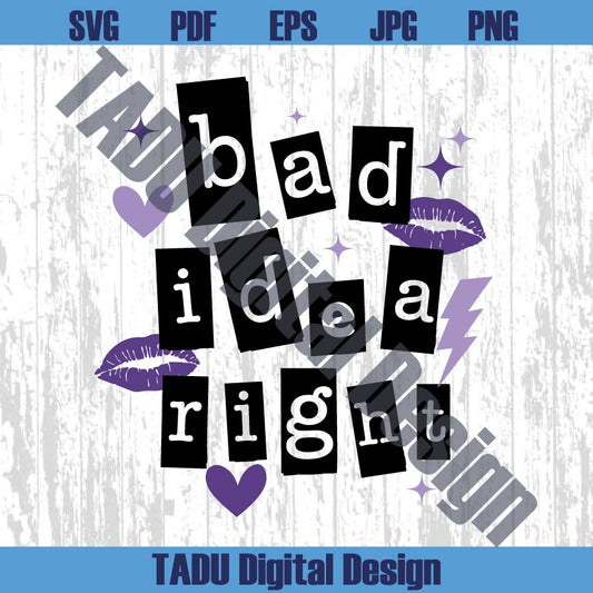 Bad Idea Right Svg Funny Sayings Png Retro Trendy Svg Cricut Dtf