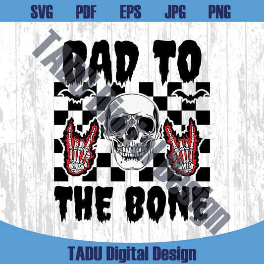 Bad To The Bone Svg Skeleton Rock Hand Png Trendy Halloween Svg