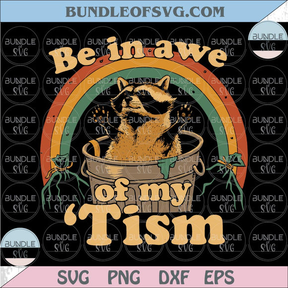 Be In Awe Of My 'Tism Png Mom Autism Svg Meme Autistic Opossum
