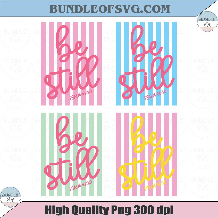 Be Still Png Stripes Christian Mom Svg Coquette Striped Bible Verse