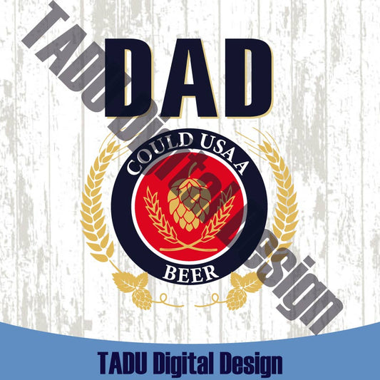 Beer Dad Svg Dad Could Use A Beer Png Drinking Dad Svg Father Png