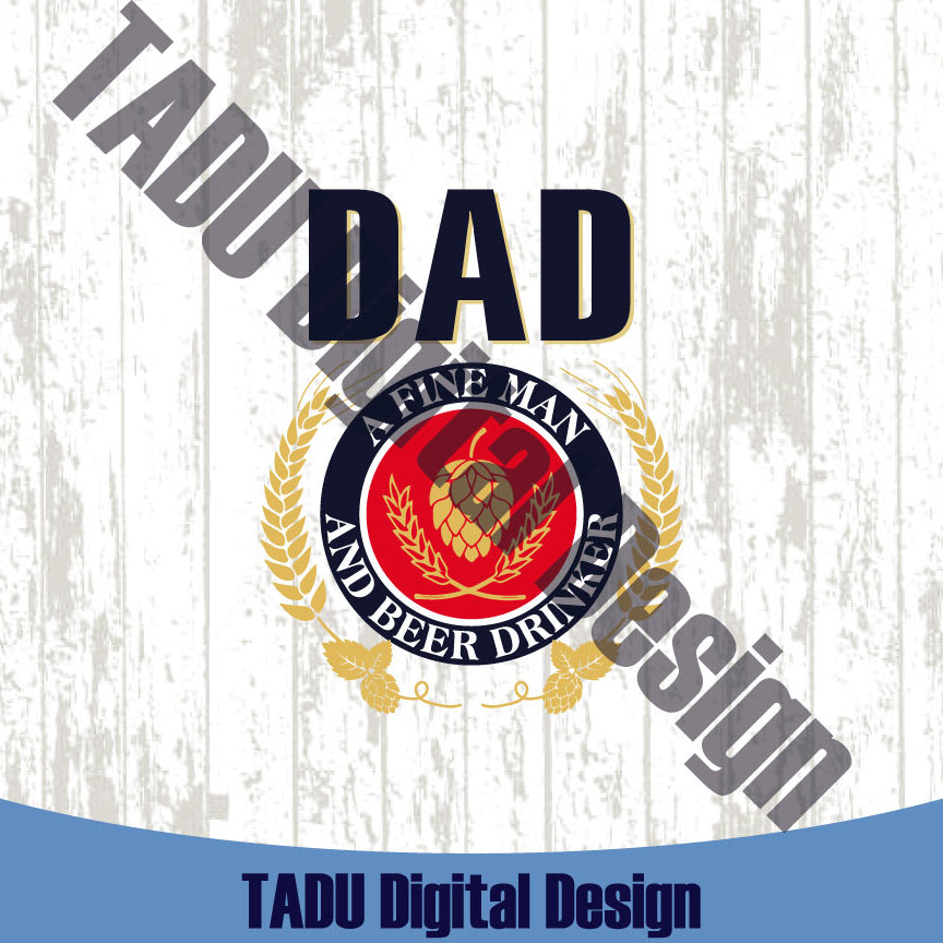 Beer Dad a Fine Dad and Beer Drinker Svg Drinking Father Svg Png