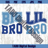Big Bro Svg Lil Bro Svg Big Bother Svg Little Brother Svg Matching