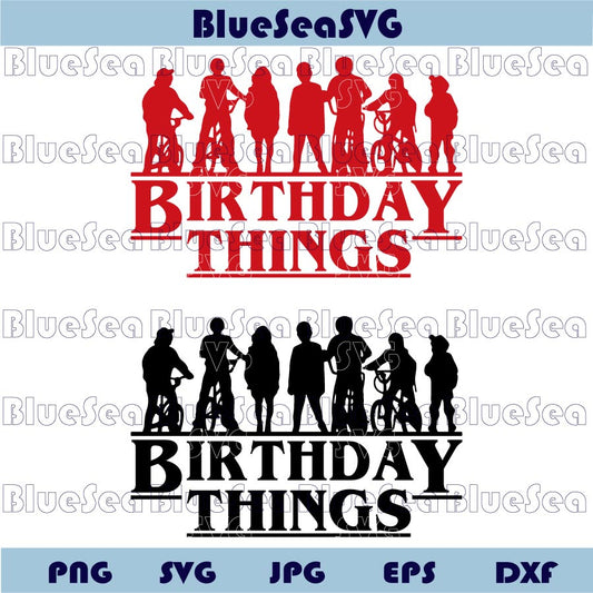 Birthday Things Svg Kids Friends Birthday Stranger Things Svg Png