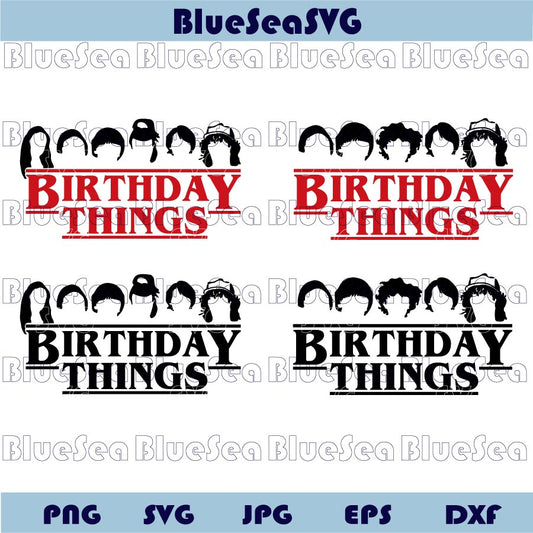 Birthday Things Svg Stranger Things Birthday Kids Friends Svg