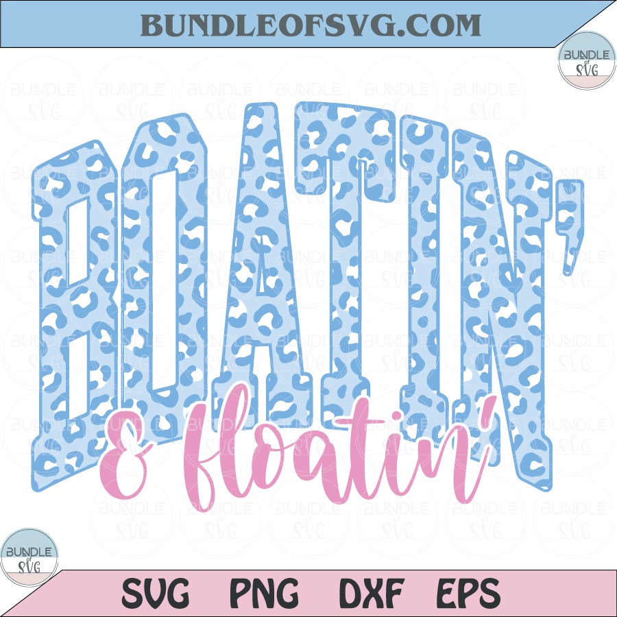 Boatin & Floatin PNG Lake Life Svg Summer Beach Svg Shirt Design