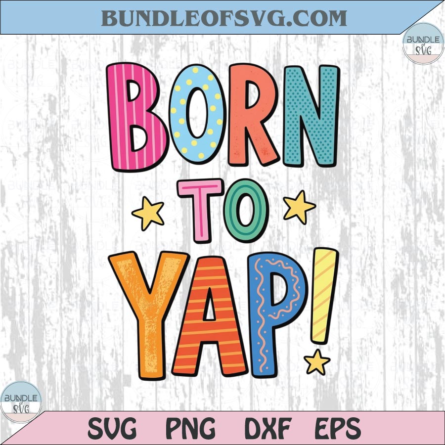 Born To Yap Png Doodle Colorful Graphic Mama Png Girly Trendy Png