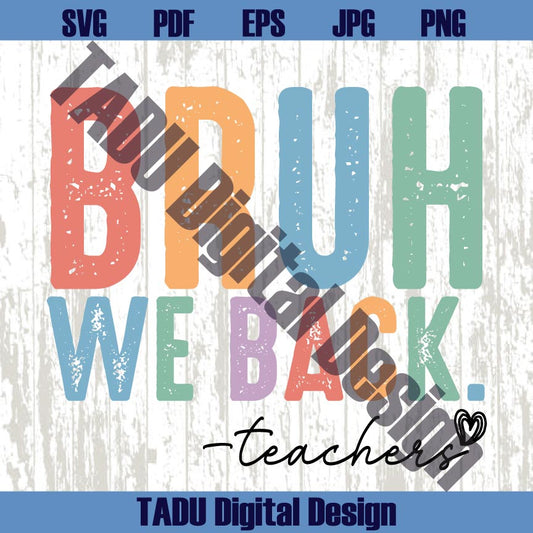 Bruh We Back Svg Back To School Svg Retro Trendy Teacher Life Png