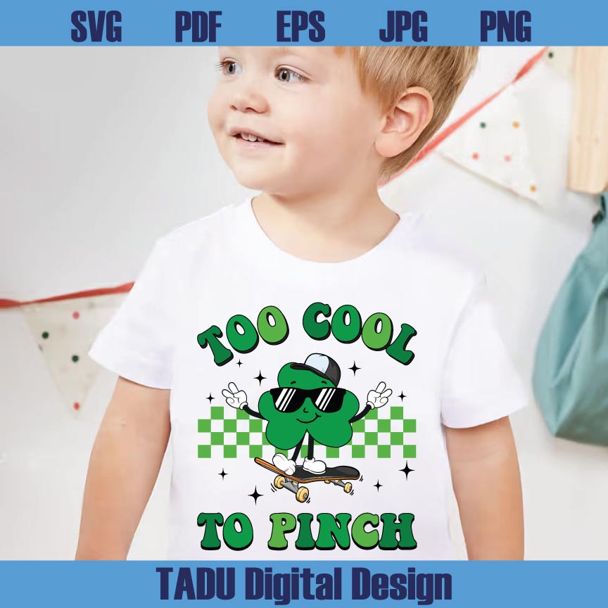 Too Cool To Pinch Svg St Patrick's Day Toddle Kids Boy Png