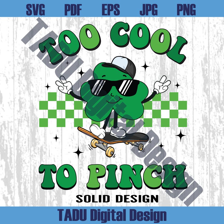 Too Cool To Pinch Svg St Patrick's Day Toddle Kids Boy Png