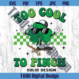 Too Cool To Pinch Svg St Patrick's Day Toddle Kids Boy Png