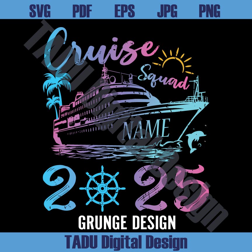 Custom Name Family Cruise Squad 2025 Png Family Vacation Svg Png