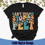Can't Throw Stones While Washing Feet Svg Christian Png Faith Svg