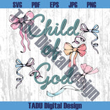 Child Of God Png Bows Christian Png Jesus Svg Bible Verse Png