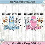 Chillin with My Peeps Png Bluey Easter Bluey Bingo Easter Bunny Png