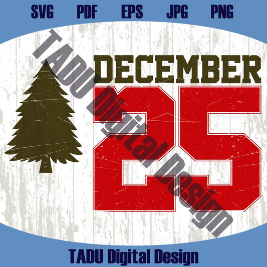 Christmas December 25 Svg Grunge Vintage December 25 Png
