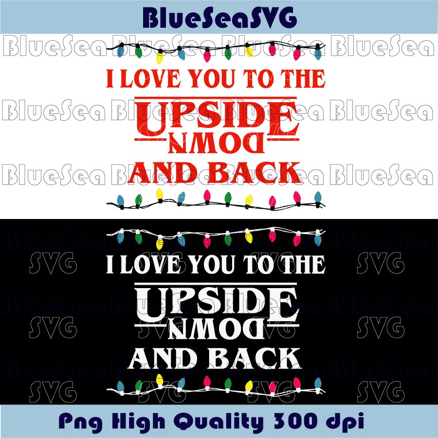 Christmas I Love You To The Upside Down Svg Christmas Things Svg