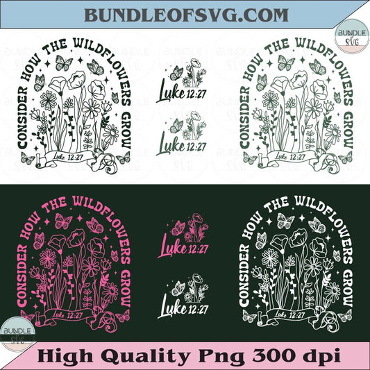 Consider How The Wildflowers Grow Svg Luke 12 27 Pocket Designs