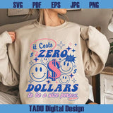 Costs Zero Dollars Be A Nice Person Png Motivational Svg Positive Svg