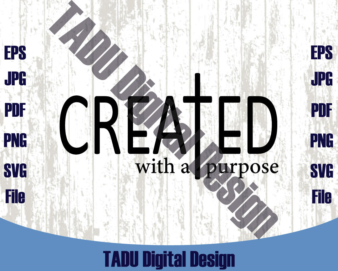 Created With a Purpose Svg Christian Svg Self Love Png Faith Png