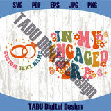 Custom Name In My Engaged Era Svg Personalised Engagement Png