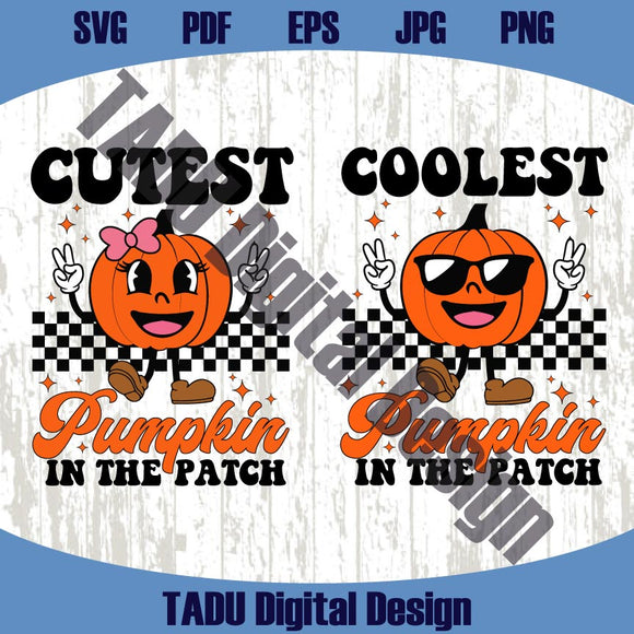 Cutest Pumpkin In The Patch Png Thanksgiving Svg Coolest Pumpkin