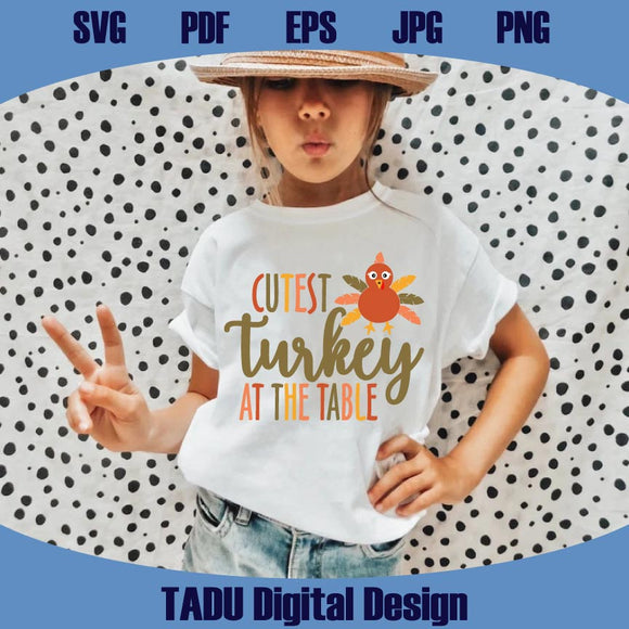 Cutest Turkey At The Table Svg Funny Thanksgiving Kids Svg Png