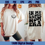 In My Dance Mom Era Svg Dance Mom Png Dancer Svg Dancing Png