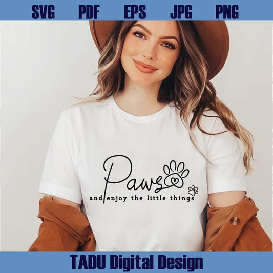 Dog Lover Svg Paws Enjoy The Little Things Svg Dog Quote Svg Png