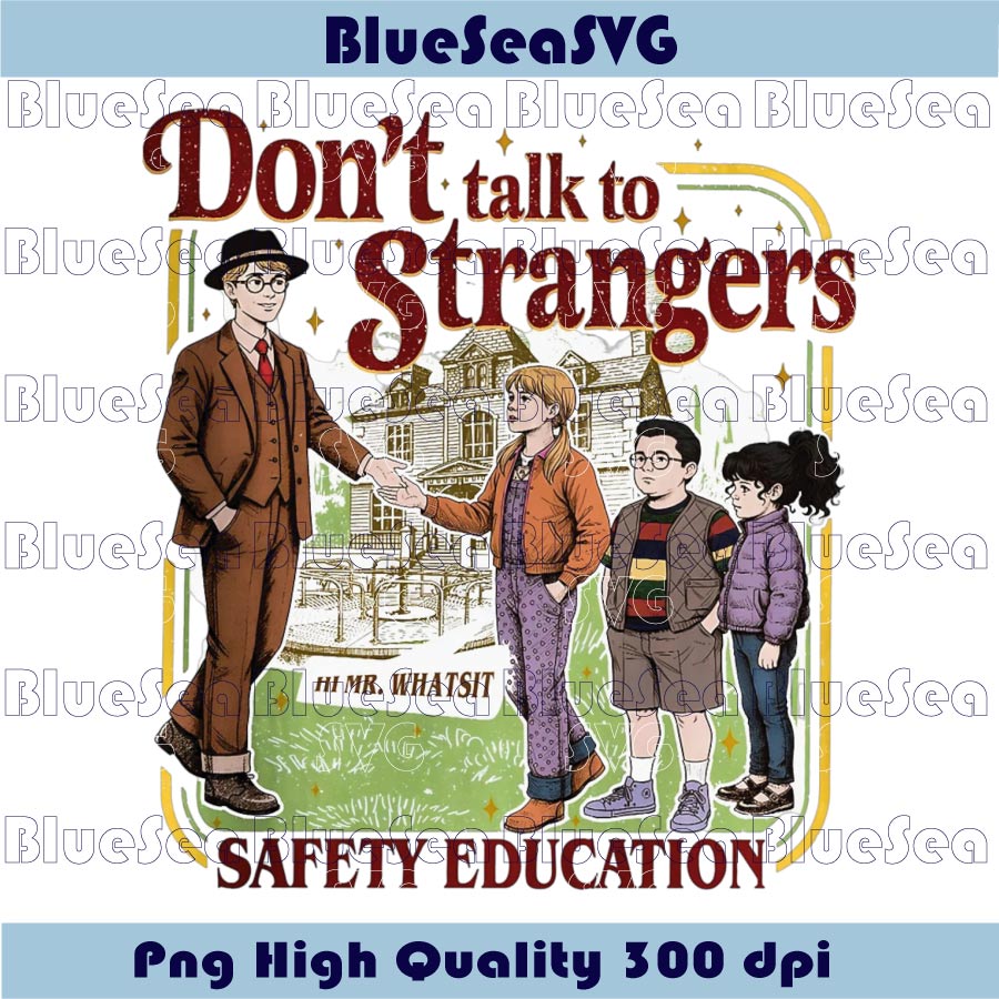 Don't Talk To Strangers Png Stranger Things Png Safety Education Png